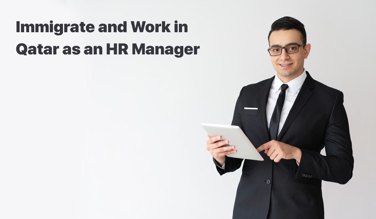 How to Immigrate and Work in Qatar as an HR Manager