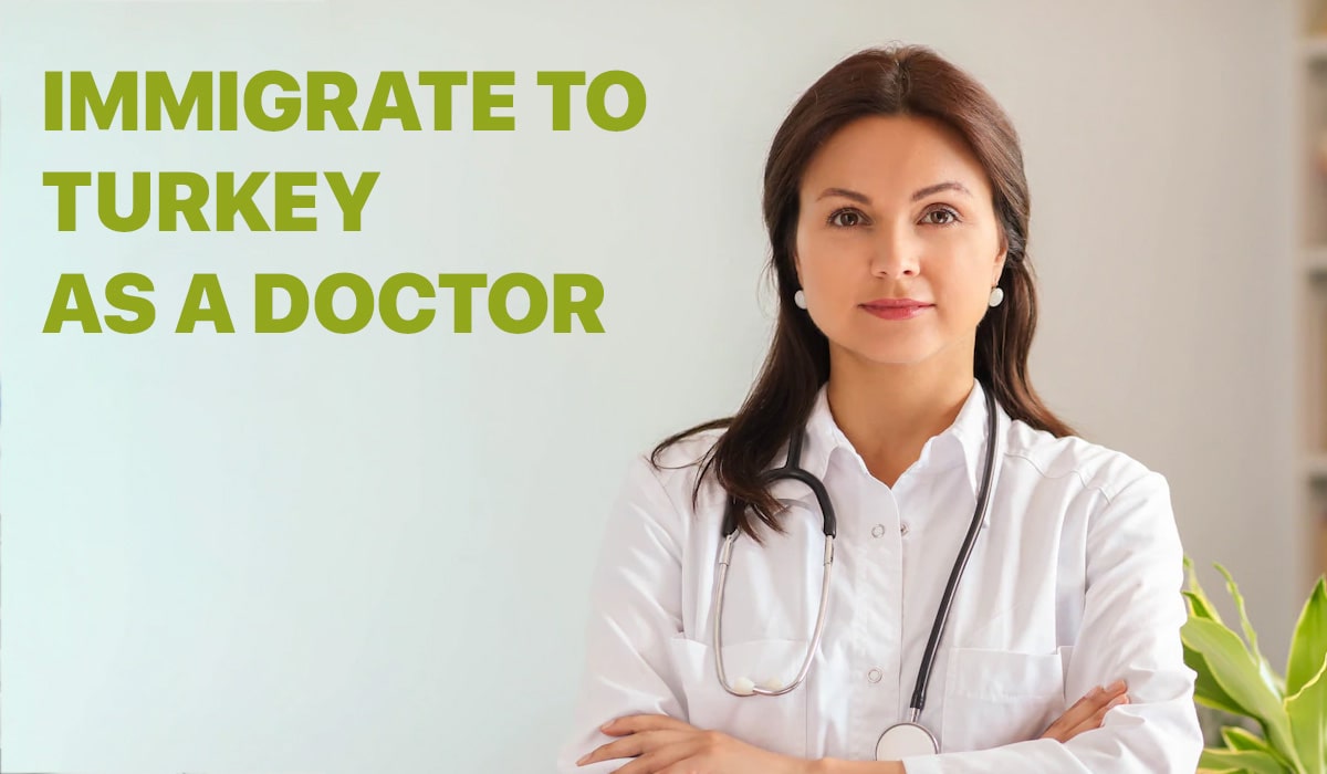 How to Work and Immigrate to Turkey as a Doctor