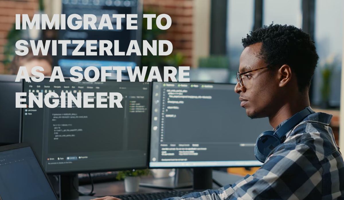 How to Move and Immigrate to Switzerland as a Software Engineer