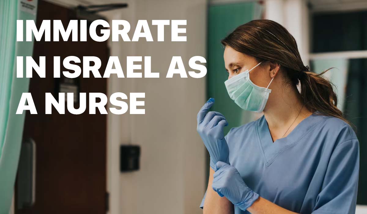 How to immigrate and work in Israel as a nurse
