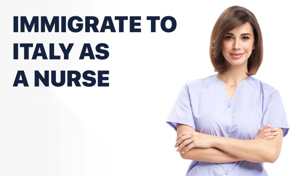 How to Work and Immigrate to Italy as a Nurse