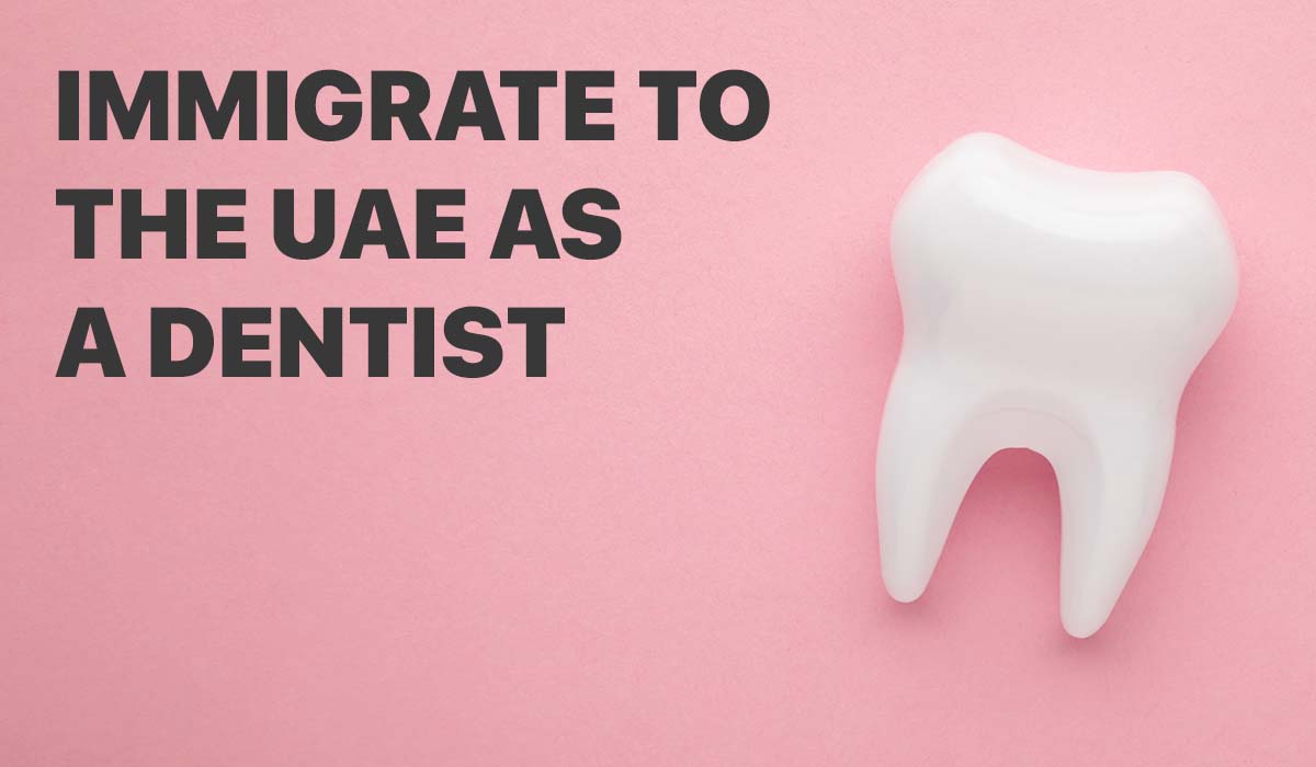 How to Work and Immigrate to the UAE as a Dentist