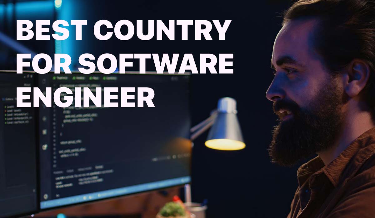 Top 10 Best Countries to Immigrate for Software Engineers