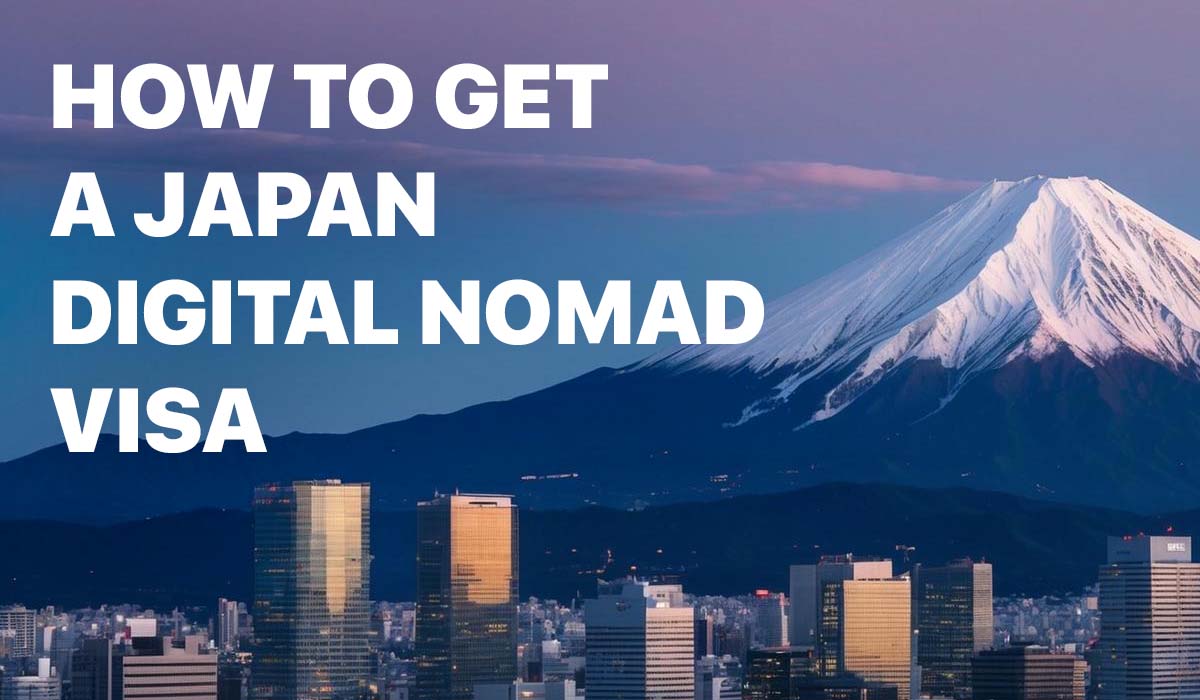 How to Get a Japan Digital Nomad Visa