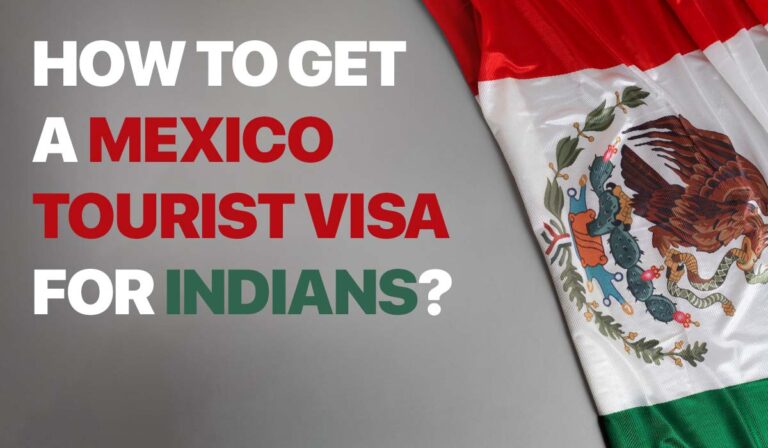 How to Get a Mexico Tourist Visa for Indians?